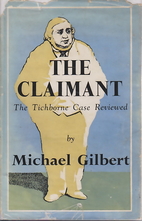 The claimant by Michael Gilbert
