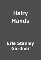 Hairy Hands by Erle Stanley Gardner