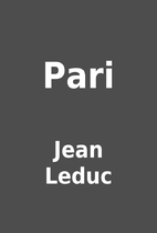 Pari by Jean Leduc