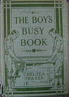 The boy's busy book by Chelsea Curtis Fraser