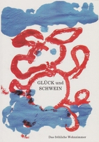 Glück und Schwein by Ilse Kilic