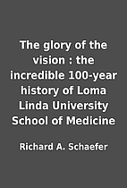 The glory of the vision : the incredible…