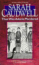 Thus Was Adonis Murdered by Sarah Caudwell