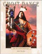 Ghost Dance 2004 Calender by J. D.…