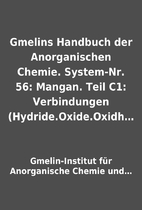 Gmelins Handbuch der Anorganischen Chemie.…