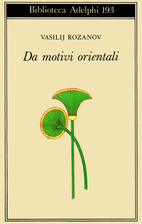 Da motivi orientali by Vasilij Rozanov