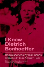 I knew Dietrich Bonhoeffer by Wolf-Dieter…