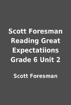 Scott Foresman Reading Great Expectatiions…