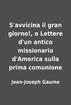 S'avvicina il gran giorno!, o Lettere…