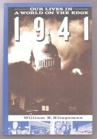 1941, Our Lives in a World on the Edge by…
