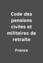 Code des pensions civiles et militaires de…