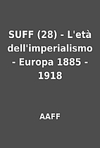 SUFF (28) - L'età dell'imperialismo -…