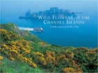 Wild Flowers of the Channel Islands Little…