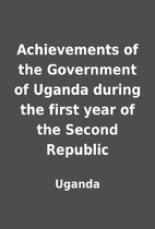 Achievements of the Government of Uganda…