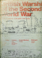 BRITISH WARSHIPS OF THE SECOND WORLD WAR by…