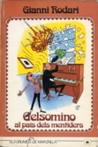 Gelsomino nel paese dei bugiardi by Gianni…