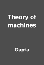 Theory of machines by Gupta