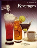 Beverages (The Good Cook Techniques &…