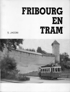 Fribourg en Tram by S. Jacobi