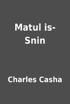 Matul is-Snin by Charles Casha