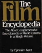 The Film Encyclopedia by Ephraim Katz