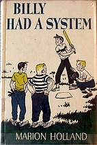 Billy Had a System by Marion Holland