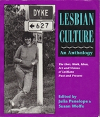 Lesbian Culture: An Anthology : The Lives,…