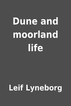 Dune and moorland life by Leif Lyneborg