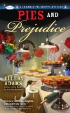Pies And Prejudice by Ellery Adams