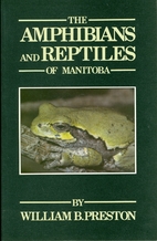 The Amphibians and Reptiles of Manitoba by…