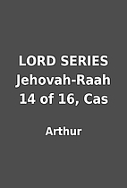 LORD SERIES Jehovah-Raah 14 of 16, Cas by…