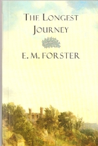 The Longest Journey by E. M. Forster