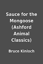 Sauce for the Mongoose (Ashford Animal…