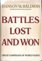 Battles lost and won : great campaigns of…