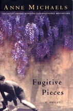 Fugitive Pieces by Anne Michaels