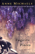 Fugitive Pieces by Anne Michaels