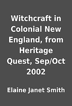 Witchcraft in Colonial New England, from…