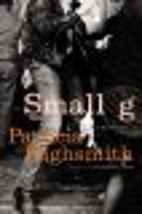 Small g: A Summer Idyll by Patricia…