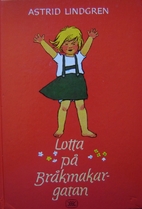 Lotta på Bråkmakargatan by Astrid Lindgren