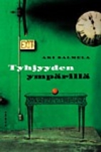 Tyhjyyden ympärillä by Aki Salmela