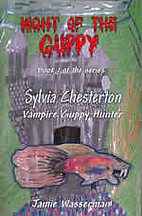 Night of the Guppy - Book 1 of the Series:…
