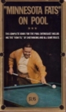 Minnesota Fats on Pool: The Complete Book…