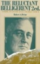 The Reluctant Belligerent: American Entry…