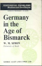 Germany in ther Age of Bismarck by W. M.…