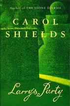Larry's Party by Carol Shields
