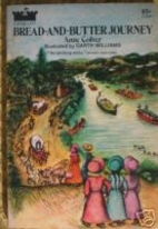 Bread-And-Butter Journey by Anne Colver