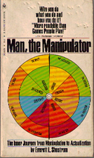 Man the Manipulator by Everett L. Shostrom