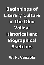 Beginnings of Literary Culture in the Ohio…