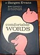Comfortable words by Bergen Evans