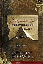 The Physick Book of Deliverance Dane by…